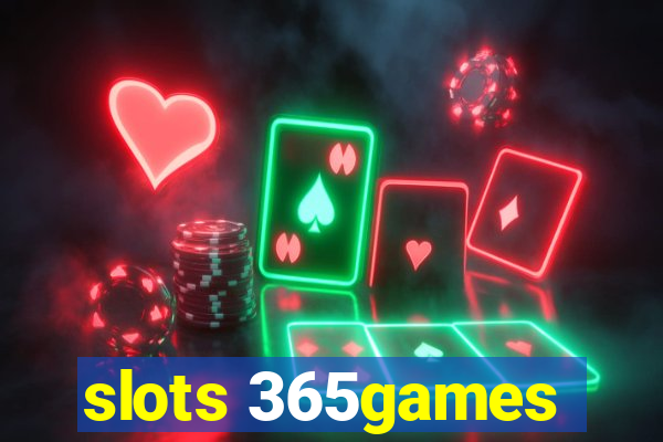 slots 365games